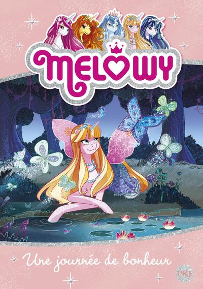 Melowy Tome 5 : Une journee de bonheur