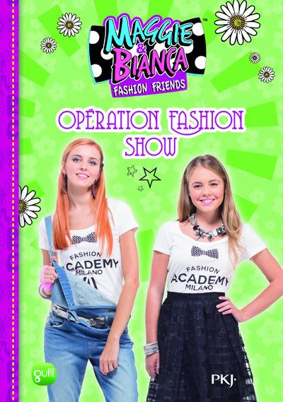 Maggie & Bianca Tome 8 : Opération fashion show