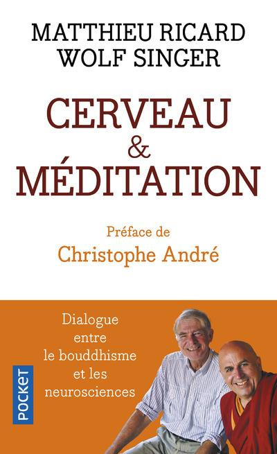 Cerveau et méditation. Dialogue entre le bouddhisme et les neurosciences