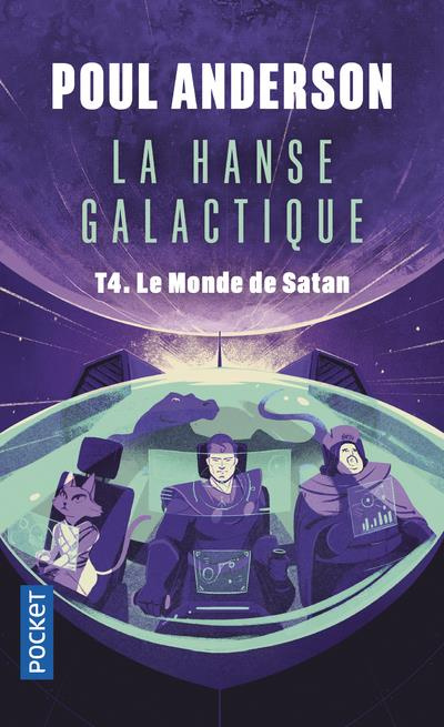 La Hanse galactique Tome 4 : Le Monde de Satan