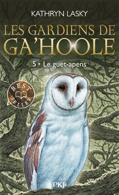 Les Gardiens de Ga'Hoole Tome 5 : Le guet-apens
