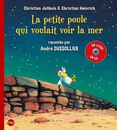 Les P'tites Poules : La petite poule qui voulait voir la mer. Avec 1 CD audio