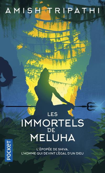 La trilogie de Shiva Tome 1 : Les immortels de Meluha