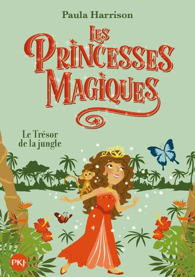 Les princesses magiques Tome 7 : Le trésor de la jungle