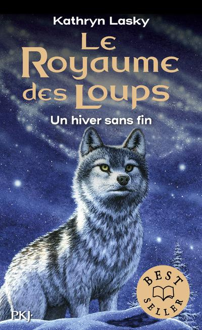 Le royaume des loups Tome 4 : Un hiver sans fin