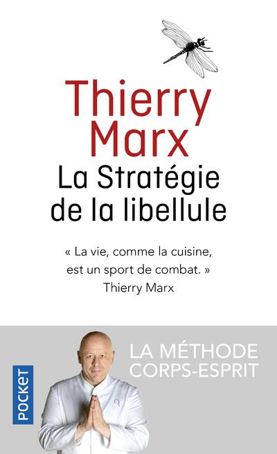 La stratégie de la libellule. La méthode corps-esprit