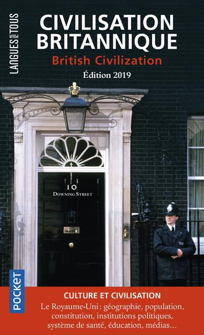 Civilisation britannique. Edition 2019. Edition bilingue français-anglais