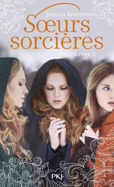 Soeurs sorcières Tome 1