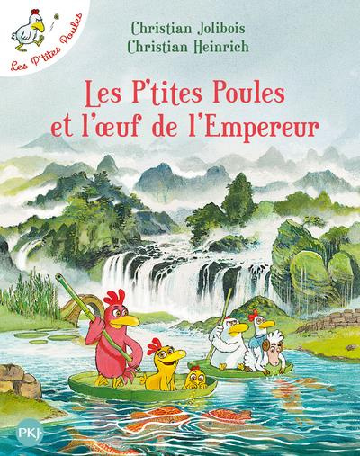 Les P'tites Poules : Les P'tites Poules et l'oeuf de l'Empereur
