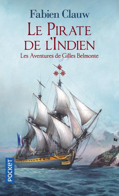 Les aventures de Gilles Belmonte Tome 3 : Le pirate de l'Indien