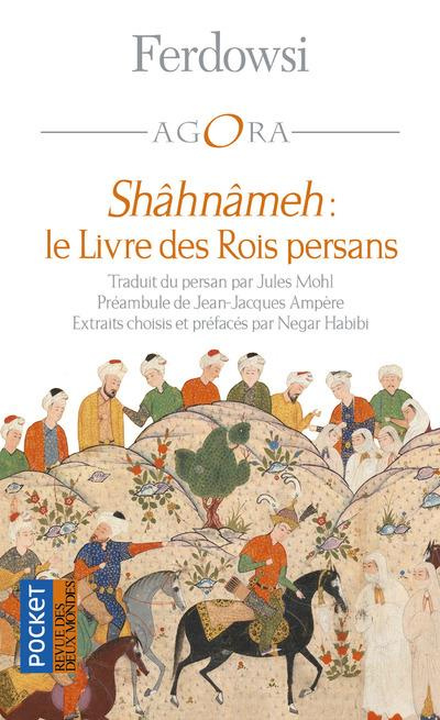 Shâhnâmeh. Le Livre des Rois persans, Texte abrégé