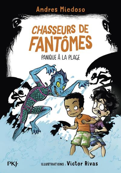 Chasseurs de fantômes Tome 3 : Panique à la plage