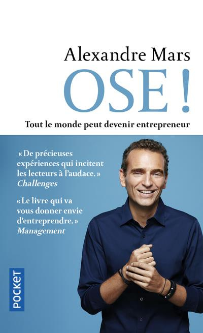Ose ! Tout le monde peut devenir entrepreneur, Edition revue et augmentée