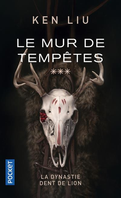 La dynastie dents de lion Tome 3 : Le mur de Tempêtes