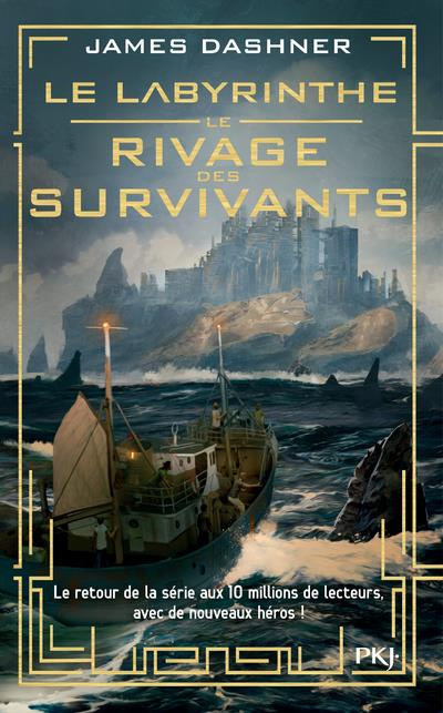 Le Labyrinthe - Le rivage des survivants Tome 1