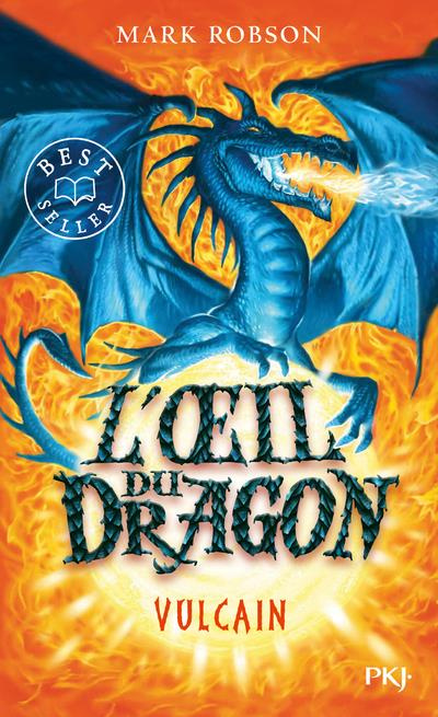 L'oeil du dragon Tome 1 : Vulcain