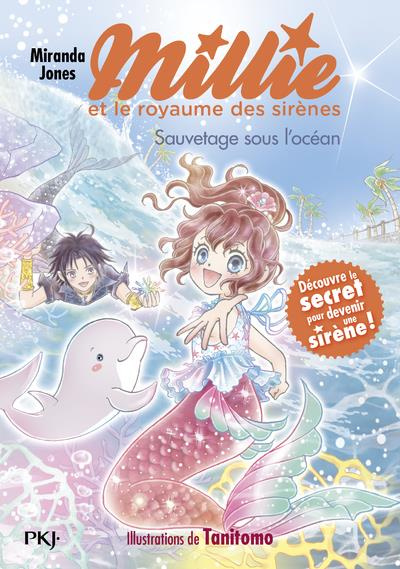 Millie et le royaume des sirènes Tome 4 : Sauvetage sous l'océan