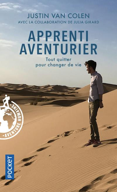 Apprenti aventurier. Tout quitter pour changer de vie