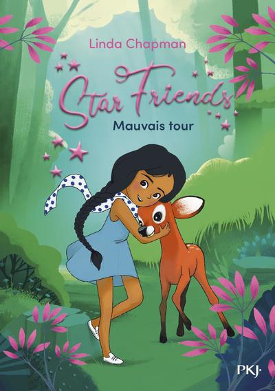 Star Friends Tome 4 : Mauvais tour
