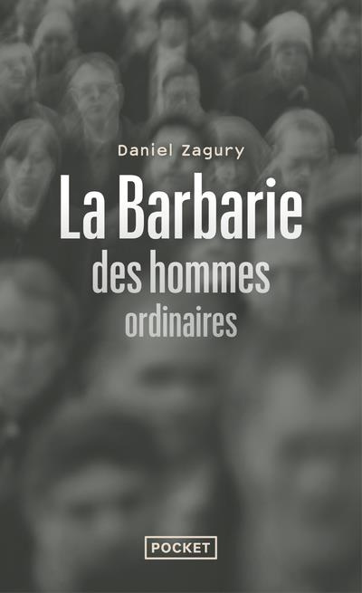 La barbarie des hommes ordinaires