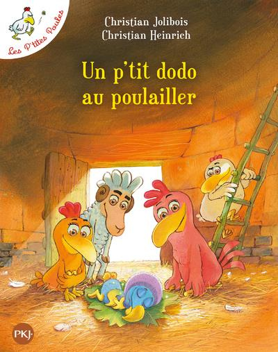 Les P'tites Poules Tome 19 : Un petit dodo au poulailler