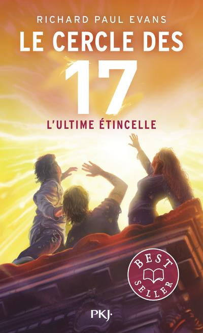Le cercle des 17 Tome 7 : L'ultime étincelle