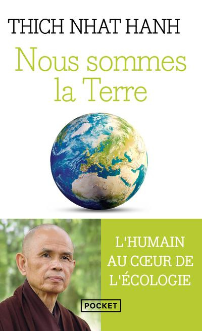 Nous sommes la Terre. L'humain au coeur de l'écologie
