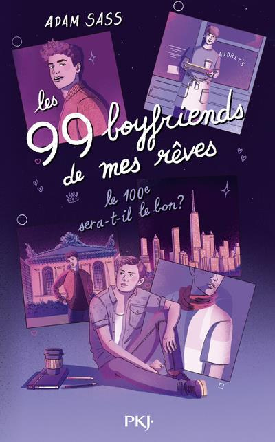 Les 99 boyfriends de mes rêves. Le 100e sera-t-il le bon ?