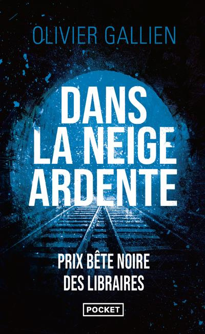 Dans la neige ardente