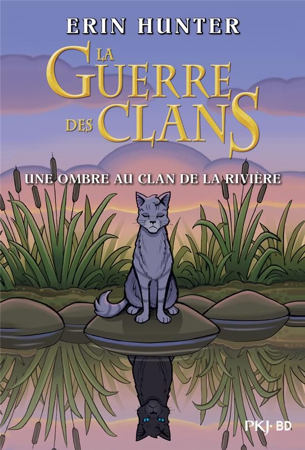 La Guerre des Clans - La bande dessinée : Une ombre au clan de la rivière