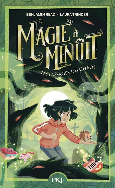 Magie à Minuit Tome 2 : Les passages du chaos