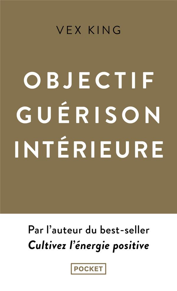 Objectif guérison intérieure