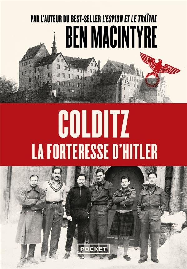 Colditz. La forteresse d'Hitler
