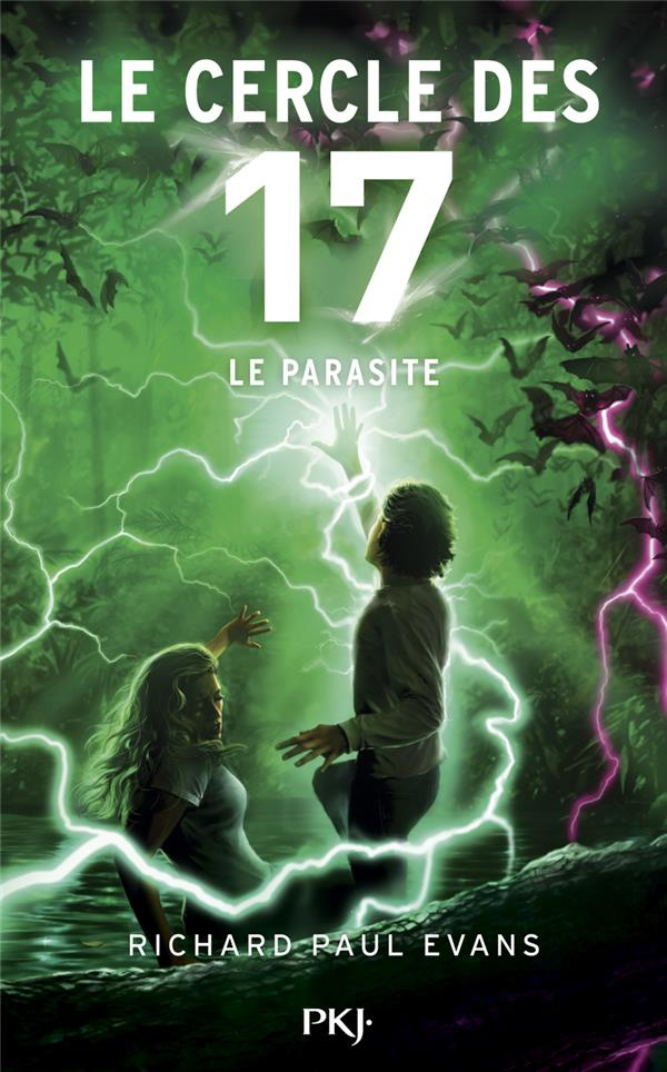 Le cercle des 17 Tome 8 : Le Parasite