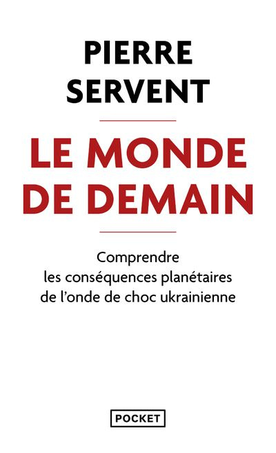 Le monde de demain. Comprendre les conséquences planétaires de l'onde de choc ukrainienne, Edition r