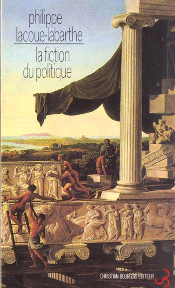 LA FICTION DU POLITIQUE. Heidegger, l'art et la politique