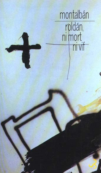 Roldàn, ni mort ni vif