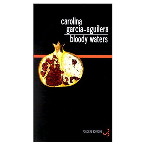 Une enquête de Lupe Solano : Bloody waters