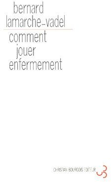 Comment jouer enfermement