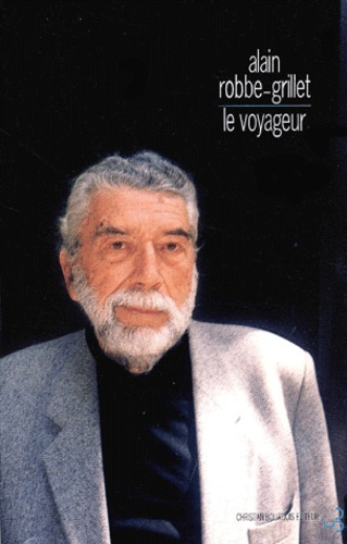 Le voyageur. Textes, causeries et entretiens (1947-2001)