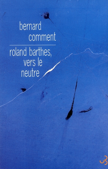 Roland Barthes, vers le neutre