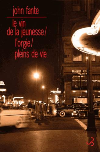 Romans. Tome 2, Le vin de la jeunesse ; L'orgie ; Pleins de vie