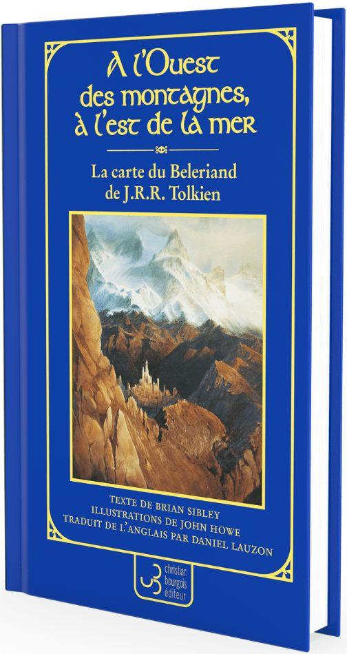 A l'ouest des montagnes, à l'est de la mer. La carte du Beleriand de J. R. R. Tolkien