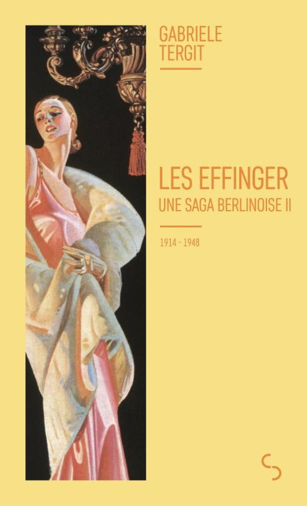 Les Effinger, une saga berlinoise/02/1914-1948