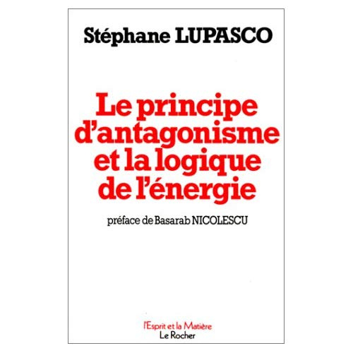 Le principe d'antagonisme et la logique de l'énergie