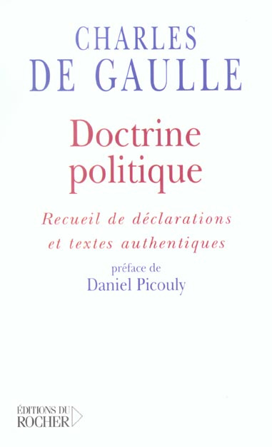 Doctrine politique. Recueil de déclarations et textes authentiques
