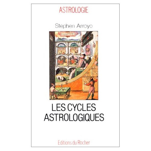 Les cycles astrologiques de la vie et les thèmes comparés. Dimensions modernes de l'astrologie