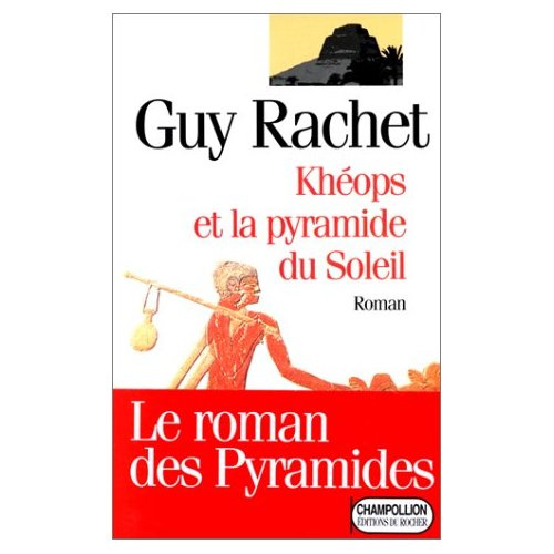 Khéops et la pyramide du soleil