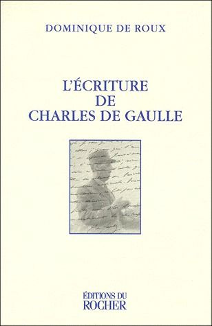 L'écriture de Charles de Gaulle