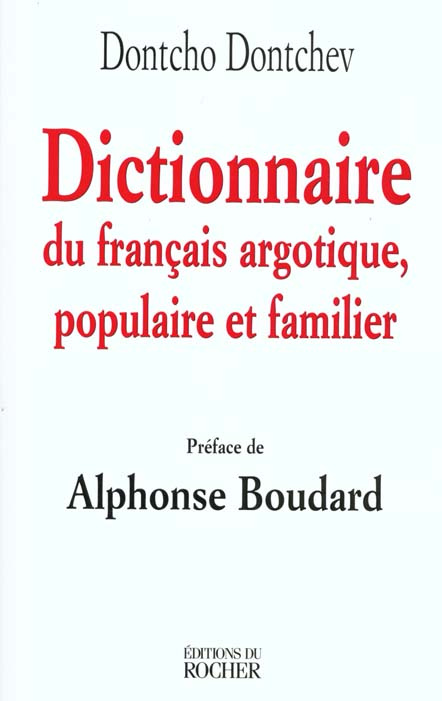 Dictionnaire du français argotique, populaire et familier